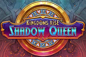 Playtech : Kingdoms Rise: Shadow Queen™ - STOREBET77