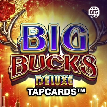 Bigtime : Big Bucks Deluxe Tapcards - STOREBET77