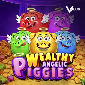 Vplus : Piggies Wealthy Angelic - STOREBET77
