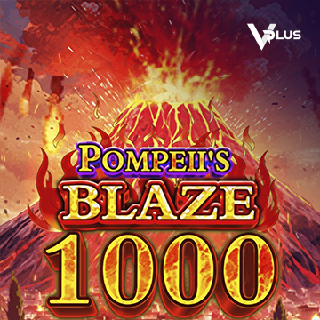 Vplus : Pompeii``s Blaze 1000 - STOREBET77