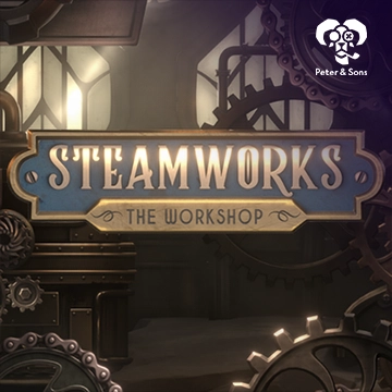 PeterSons : Steamworks - The workshop - STOREBET77