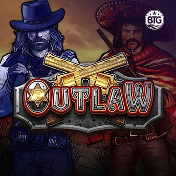 Bigtime : Outlaw - STOREBET77